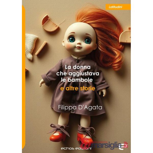 Donna che aggiustava le bambole e altre storie (La)