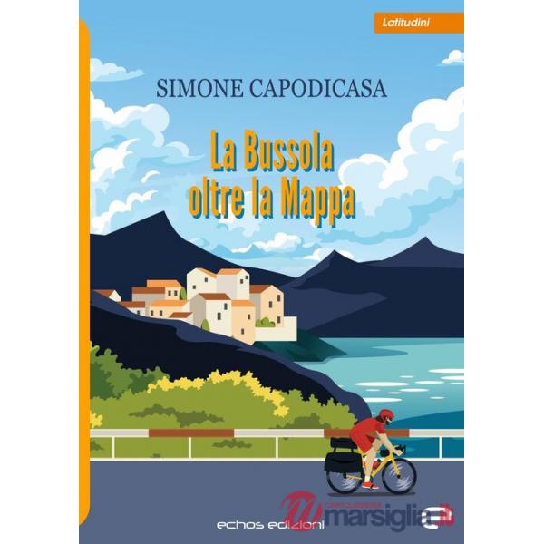 Bussola oltre la mappa (La)