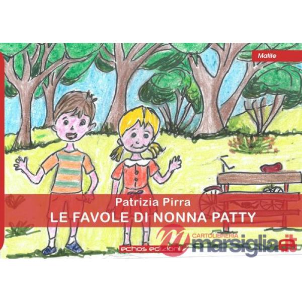 Favole di nonna Patty (Le)
