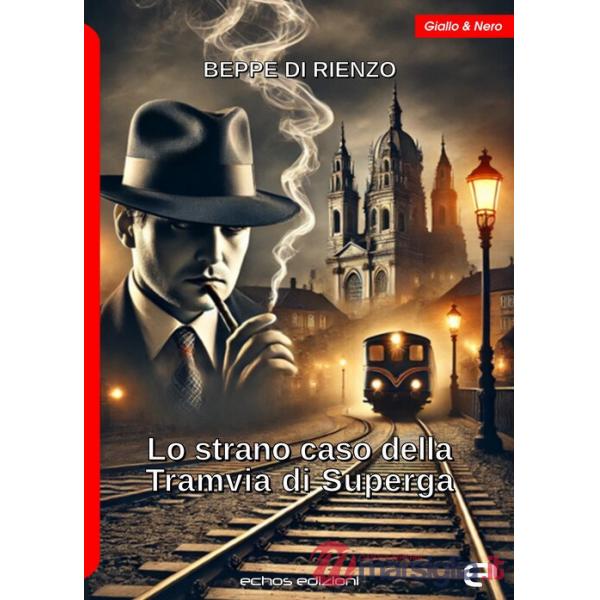 Strano caso della Tramvia di Superga (Lo)