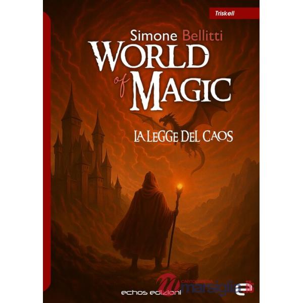 World of Magic. La legge del caos