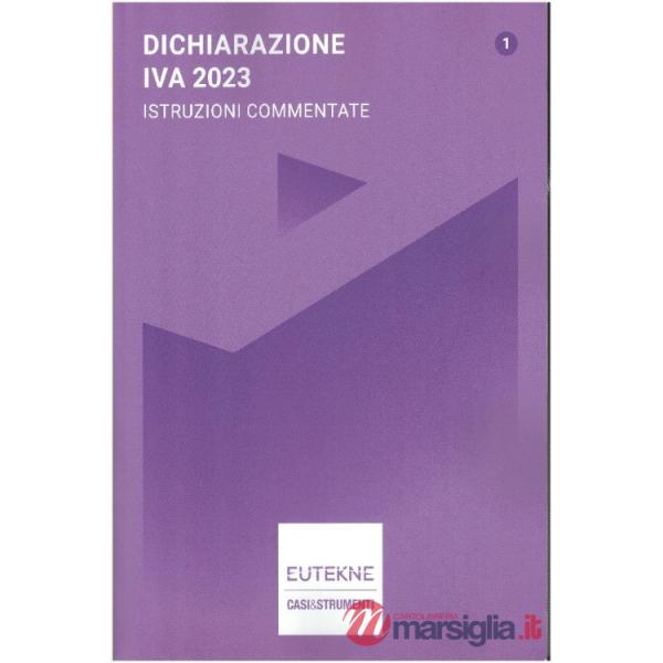 Dichiarazione IVA 2023. Istruzioni commentate