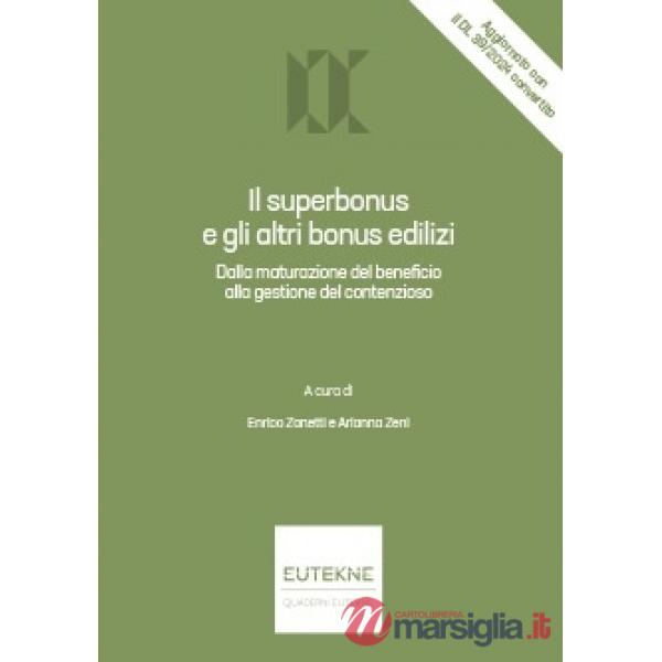 Q. 175. Il superbonus e gli altri bonus edilizi. Dalla maturazione del beneficio alla gestione del contenzioso