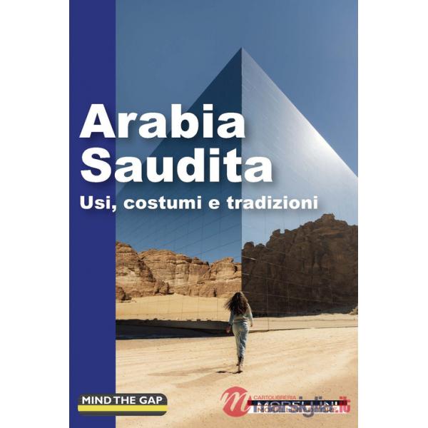Arabia Saudita. Usi, costumi e tradizioni