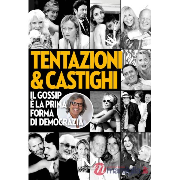 Tentazioni & castighi. Il gossip è la prima forma di democrazia