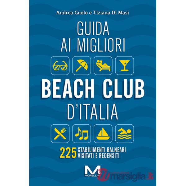Guida ai migliori beach club d'Italia