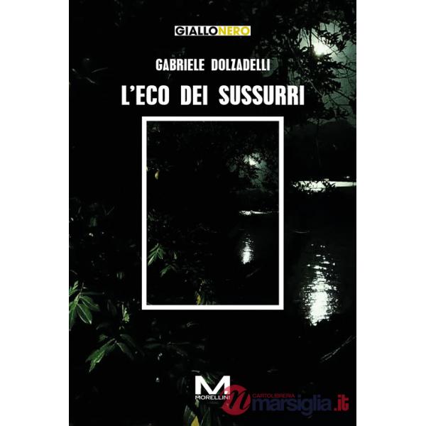 Eco dei sussurri (L')