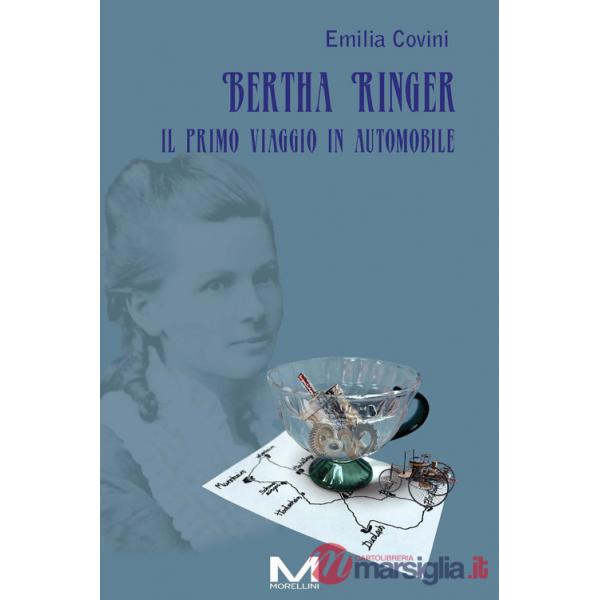 Bertha Ringer. Il primo viaggio in automobile