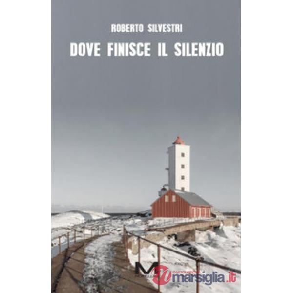 Dove finisce il silenzio