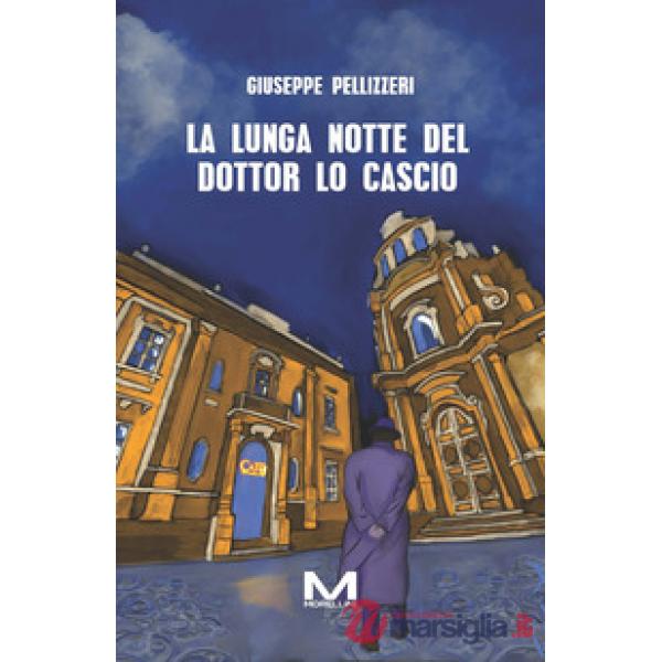 Lunga notte del dottor Lo Cascio (La)