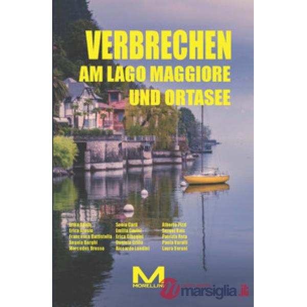 Verbrechen am Lago Maggiore und Ortasee