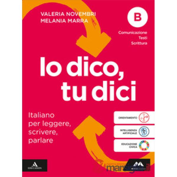 IO DICO, TU DICI VOL. C COMUNICAZIONE TESTI SCRITTURA