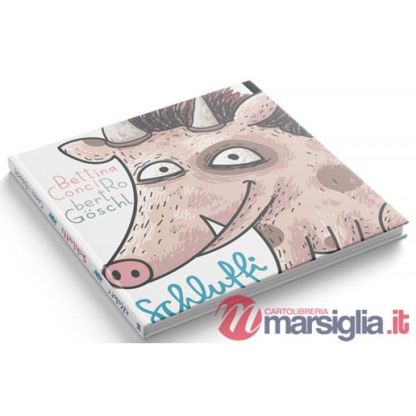 Schluffi. Das Einschlafschwein. Ediz. per la scuola