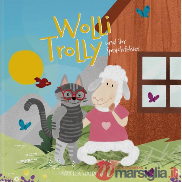 Wolli Trolly und der Sprachfehler