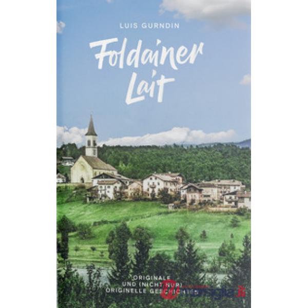 Foldainer Lait. Originale und (nicht nur) originelle Geschichten