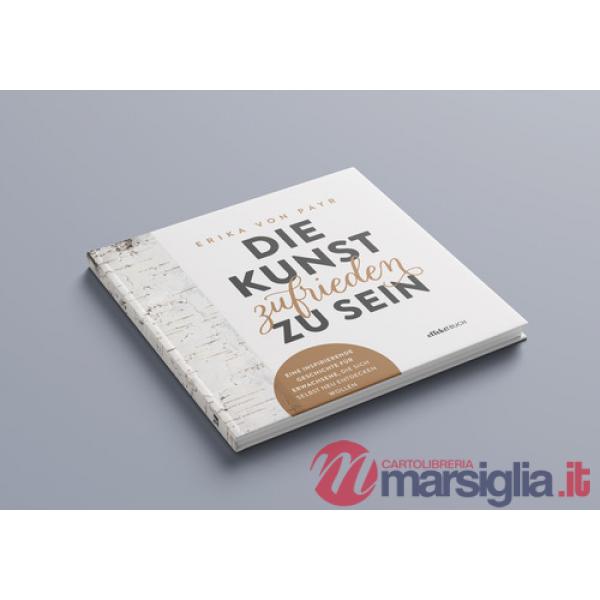 Kunst zufrieden zu sein (Die)