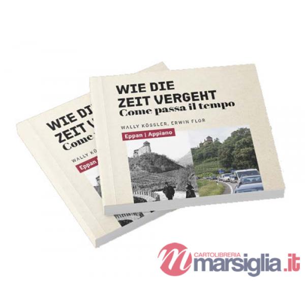 Wie die Zeit vergeht-Come passa il tempo. Ediz. bilingue