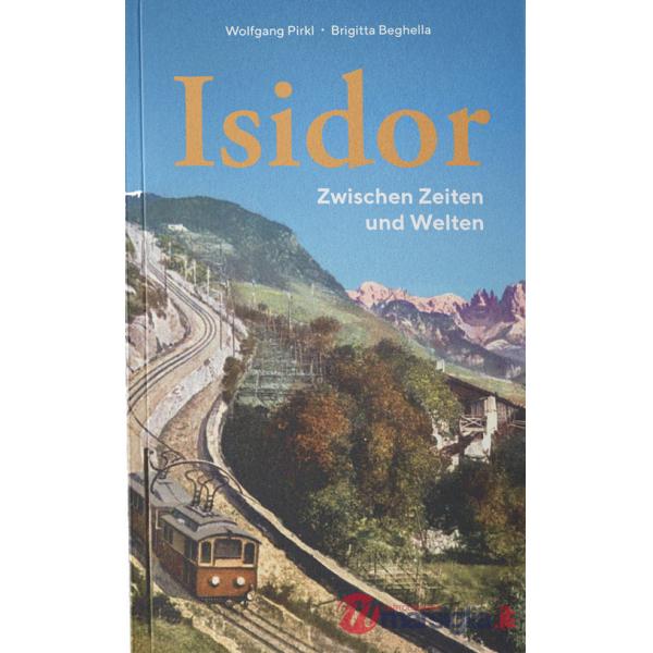 Isidor. Zwischen Zeiten und Welten