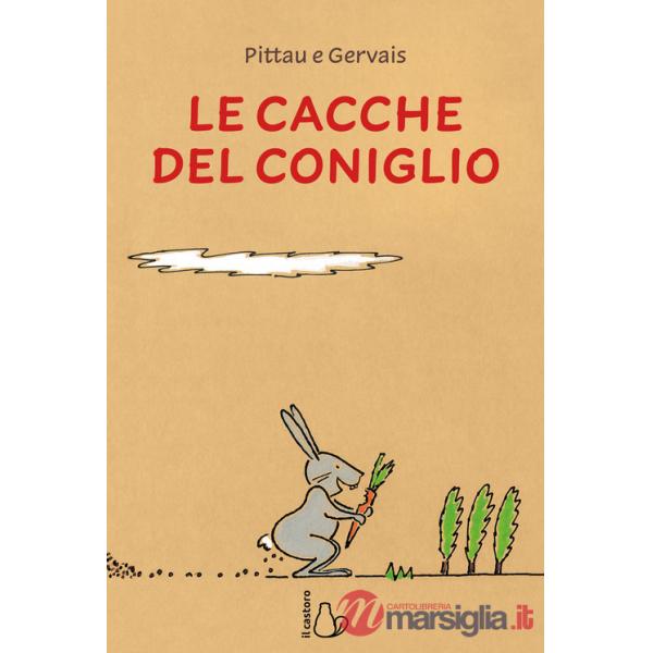 Cacche del coniglio. Ediz. a colori (Le)