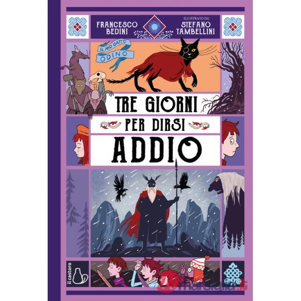 Tre giorni per dirsi addio. Il mio gatto Odino. Vol. 4
