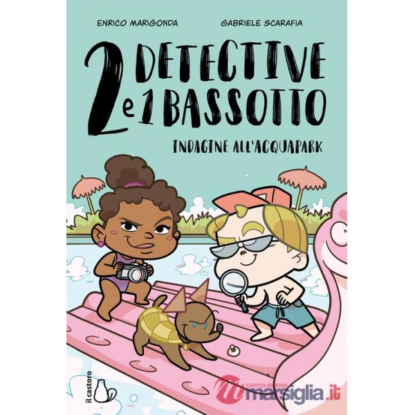 Indagine all'acquapark. 2 detective e 1 bassotto