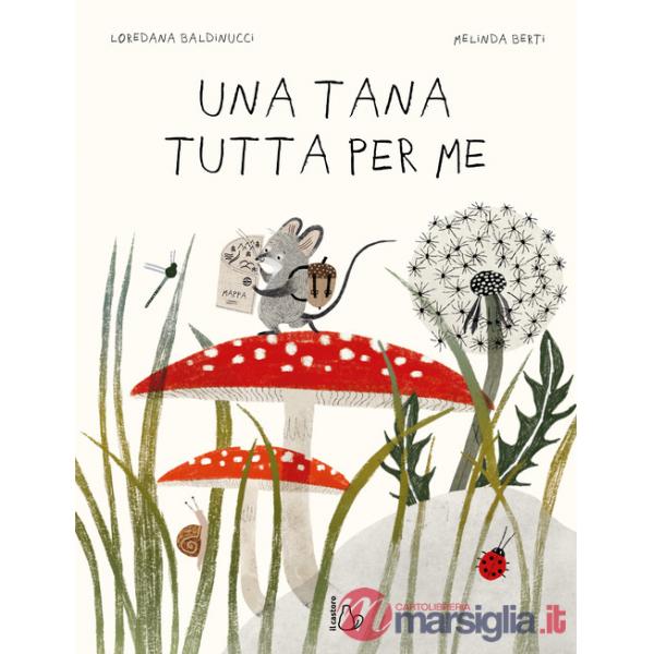 Tana tutta per me. Ediz. a colori (Una)