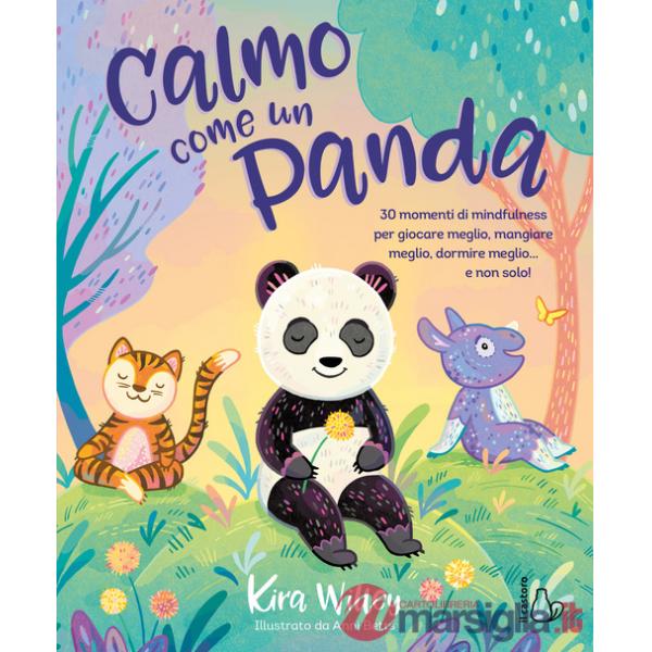 Calmo come un panda. Ediz. a colori