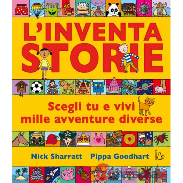 Inventastorie. Scegli tu e vivi mille avventure diverse. Ediz. a colori (L')