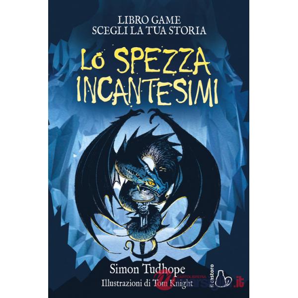 Spezzaincantesimi. Il cacciatore di ombre. Libro game (Lo). Vol. 2