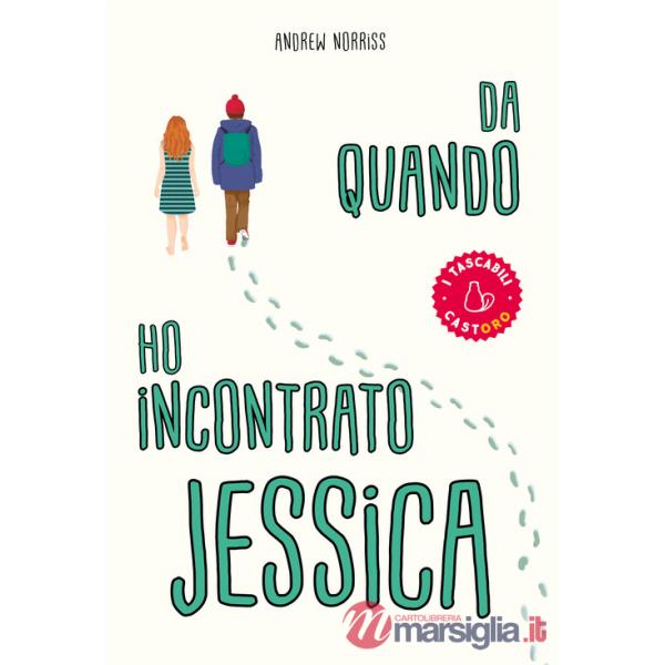 Da quando ho incontrato Jessica