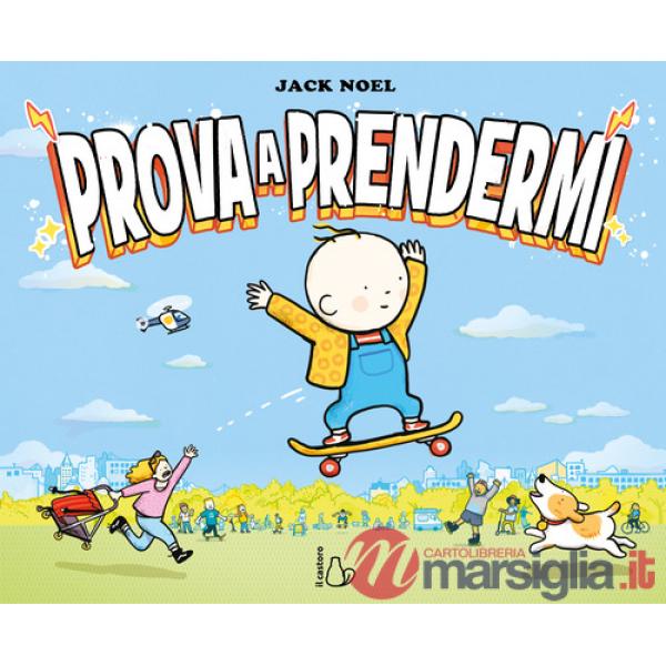 Prova a prendermi. Ediz. a colori