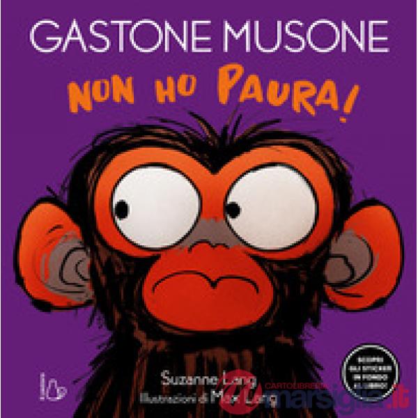 Non ho paura! Gastone Musone