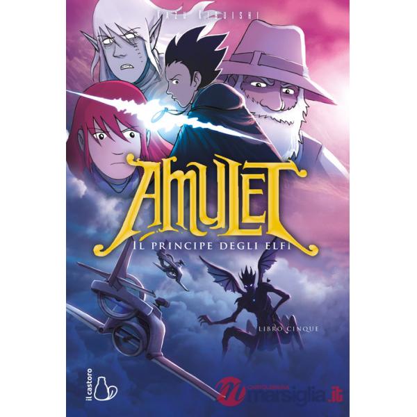 Principe degli elfi. Amulet (Il). Vol. 5