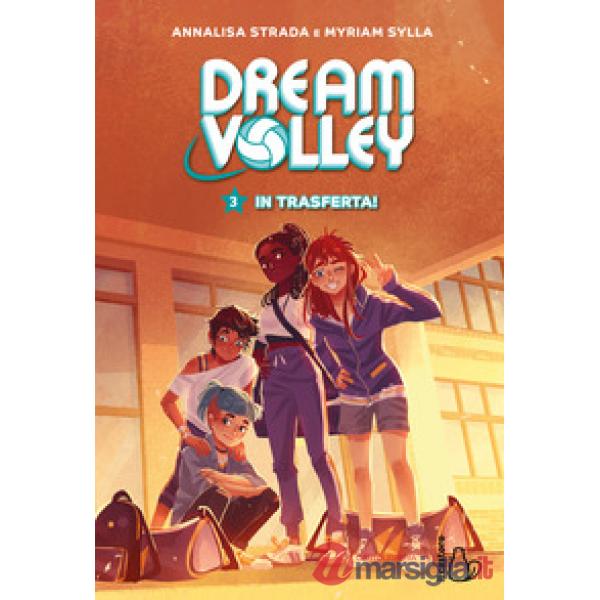 In trasferta! Dream volley. Vol. 3