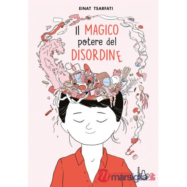 Magico potere del disordine (Il)