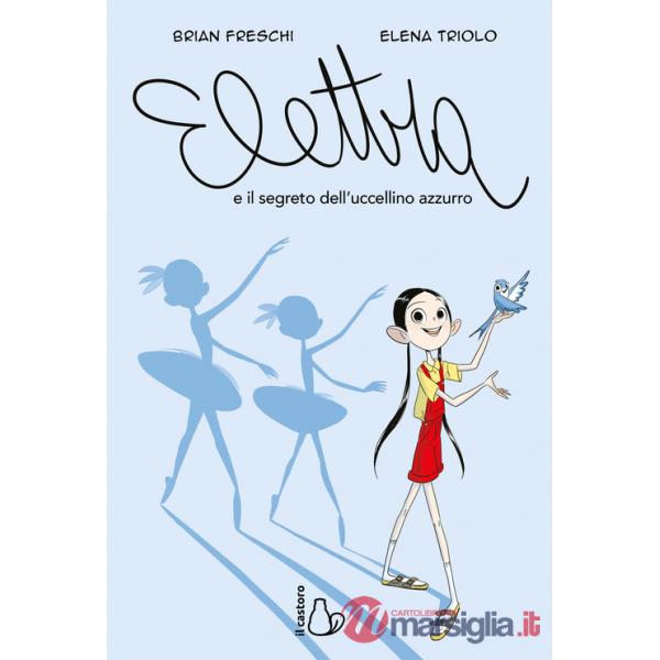 Elettra e il segreto dell'uccellino azzurro