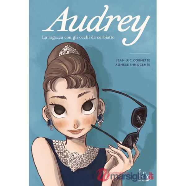 Audrey. La ragazza con gli occhi da cerbiatto