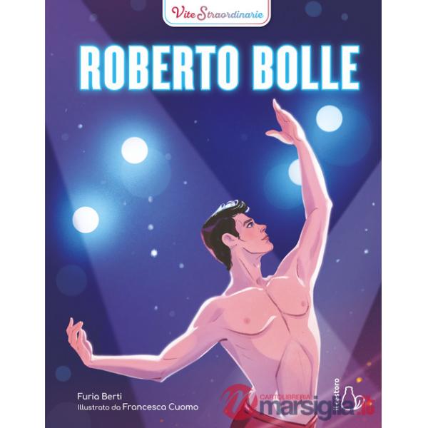 Roberto Bolle. Vite straordinarie