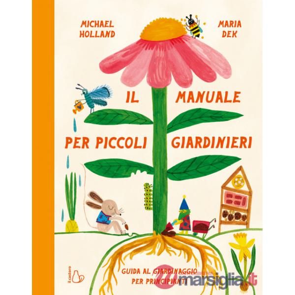 Manuale per piccoli giardinieri (Il)