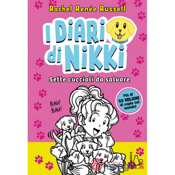 Sette cuccioli da salvare. I diari di Nikki