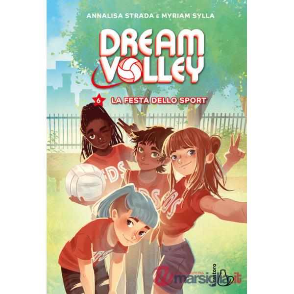 Festa dello sport. Dream volley (La). Vol. 6