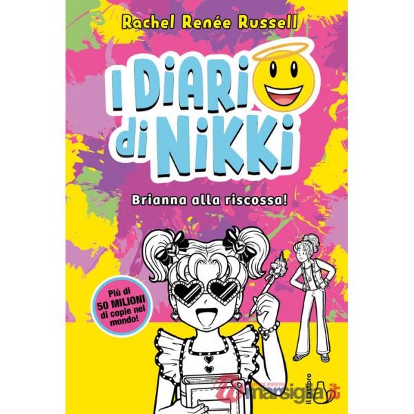 Brianna alla riscossa! I diari di Nikki