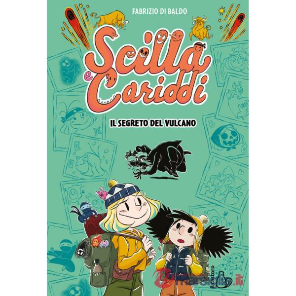 Segreto del vulcano. Scilla e Cariddi (Il). Vol. 2