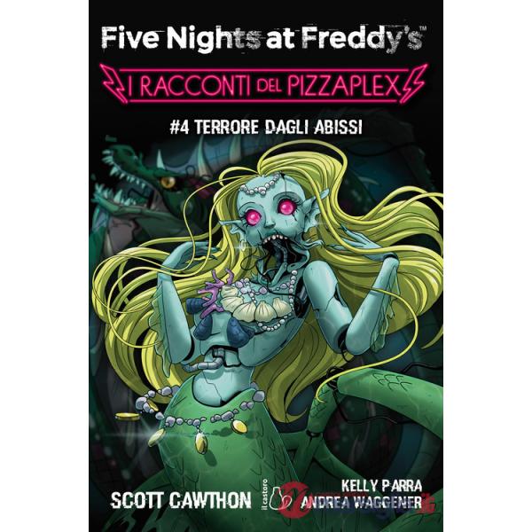Terrore dagli abissi. Five nights at Freddy's. I racconti del Pizzaplex. Vol. 4