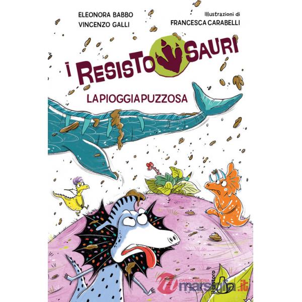 Pioggia puzzosa. I resistosauri (La). Vol. 2