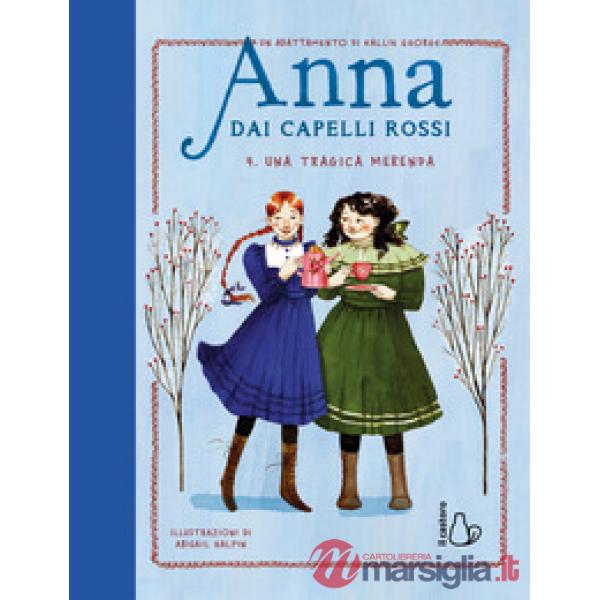 Tragica merenda. Anna dai capelli rossi (Una). Vol. 4
