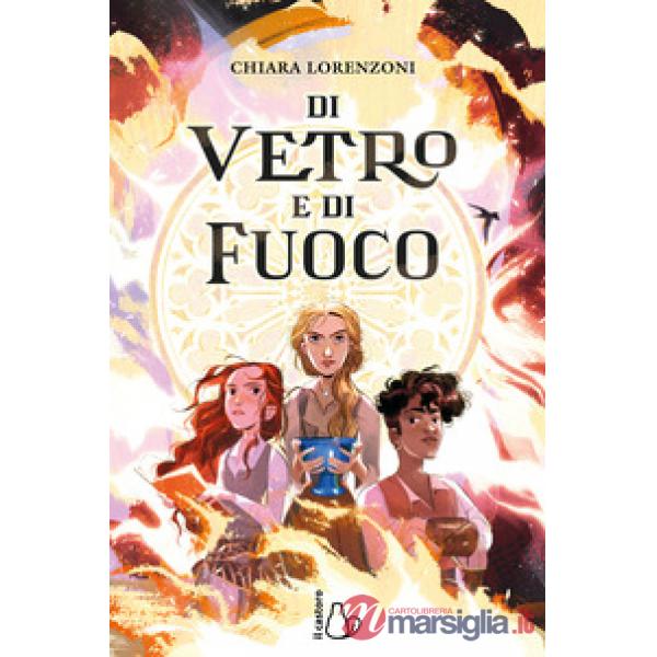 Di vetro e di fuoco
