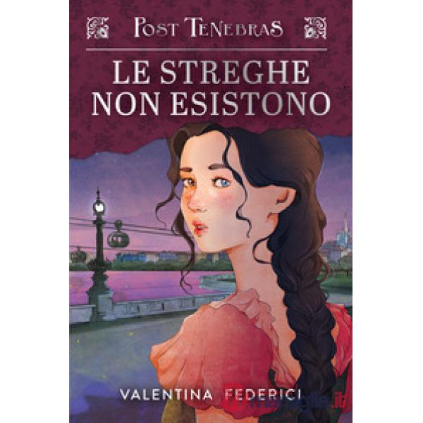 Post tenebras. Le streghe non esistono. Vol. 2