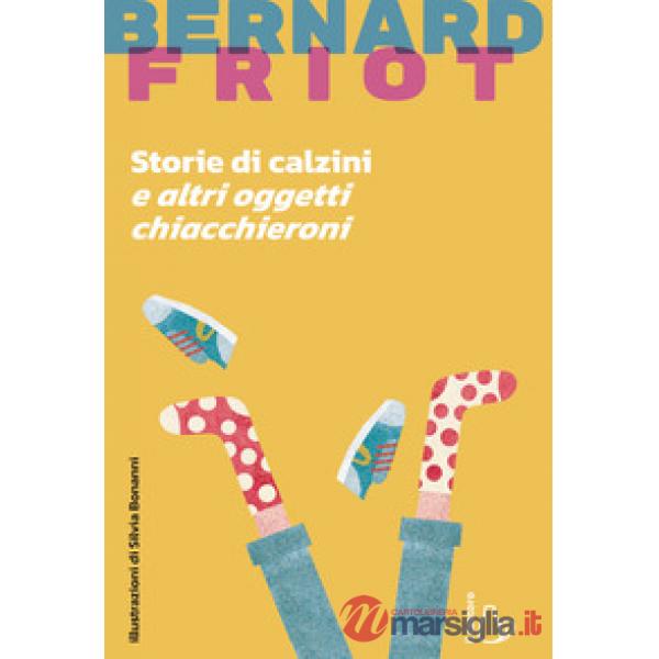 Storie di calzini e altri oggetti chiacchieroni