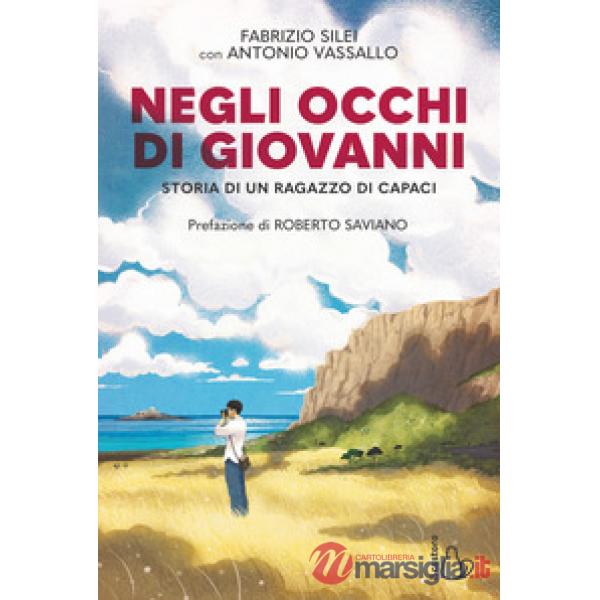 Negli occhi di Giovanni. Storia di un ragazzo di Capaci